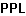 PPL
